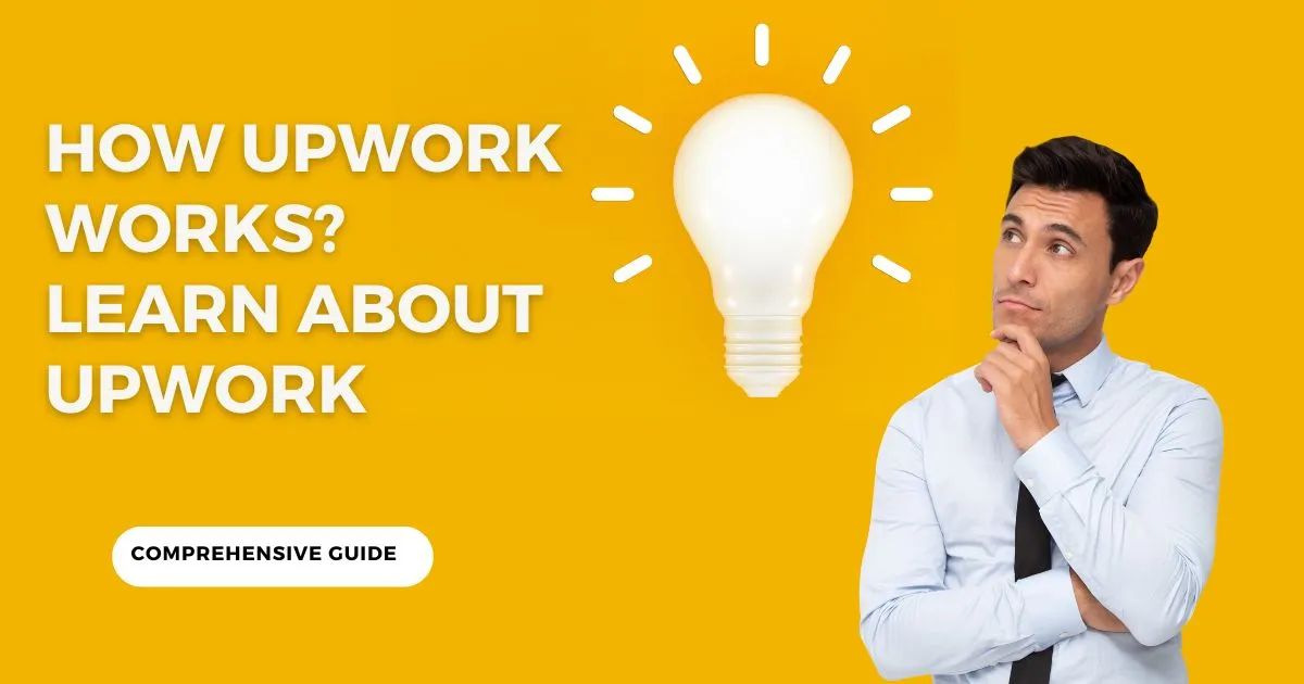 How Upwork Works in 2023