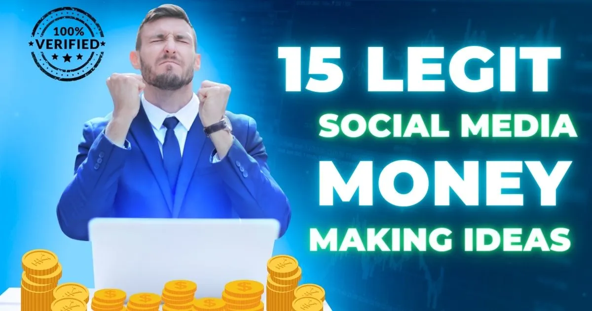 15 Legit Social Media Money Making Ideas