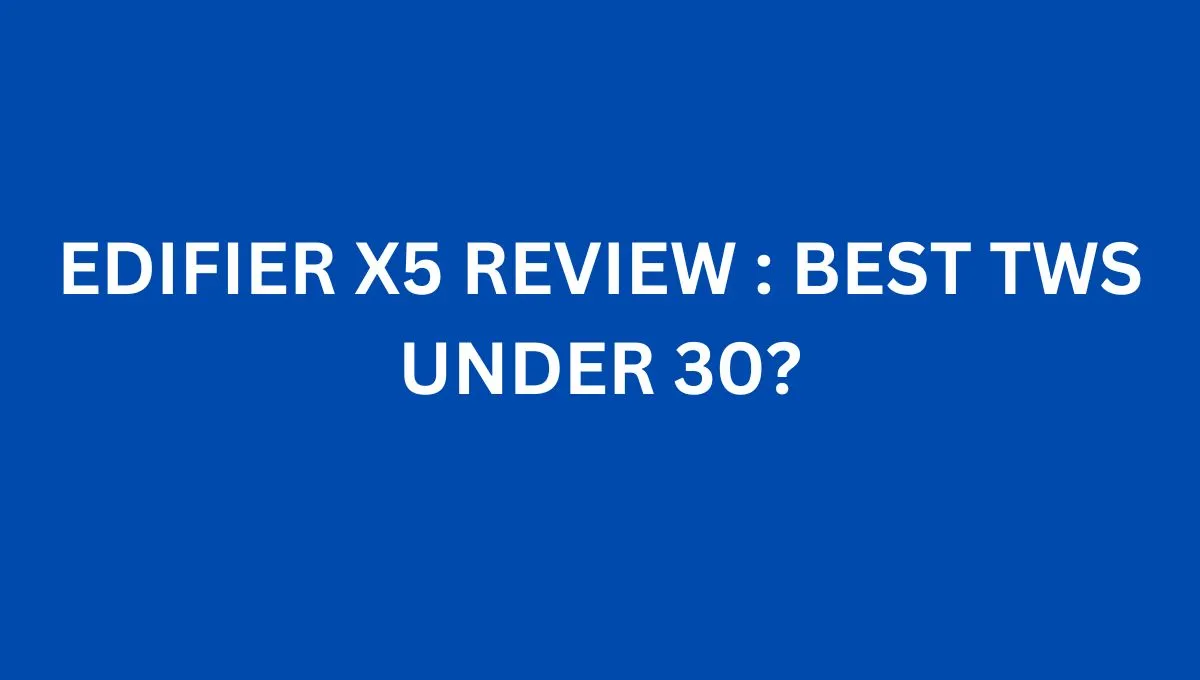 Edifier X5 Review